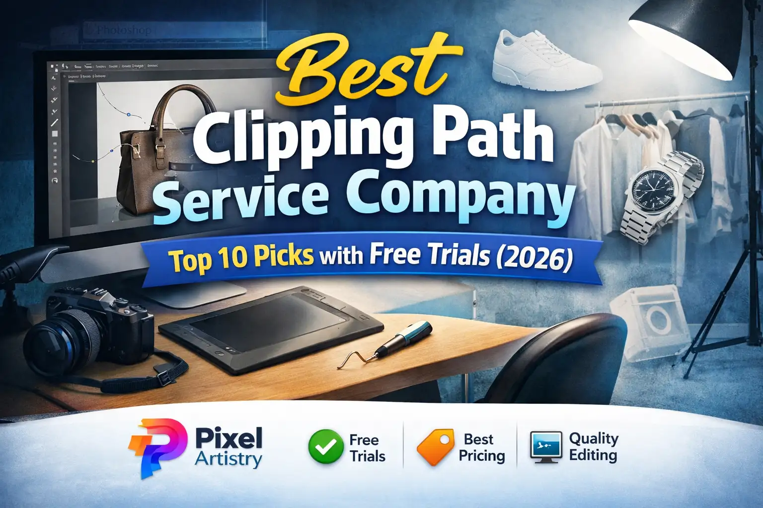 Best Clipping Path Service Company: Top 10 Picks with Free Trials (2026)