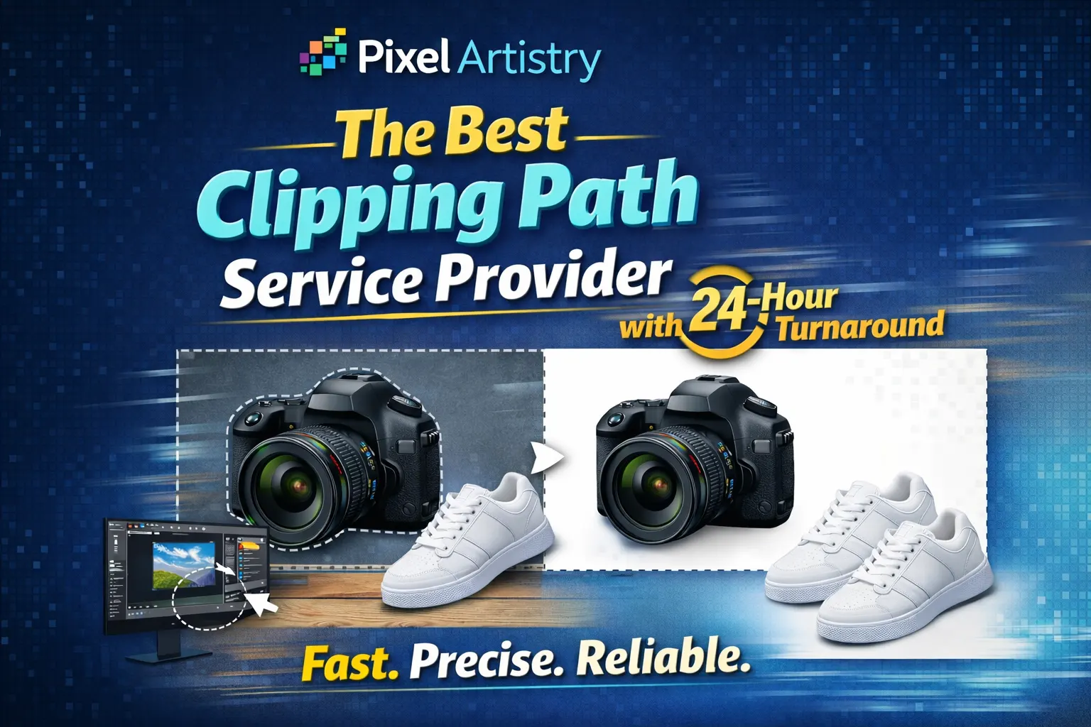Pixel Artistry: The Best Clipping Path Service Provider with 24-Hour Turnaround