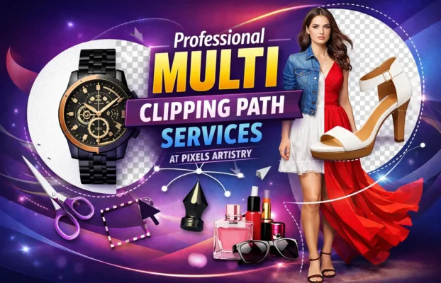 Get Flawless Results with Professional Multi Clipping Path Services at Pixels Artistry