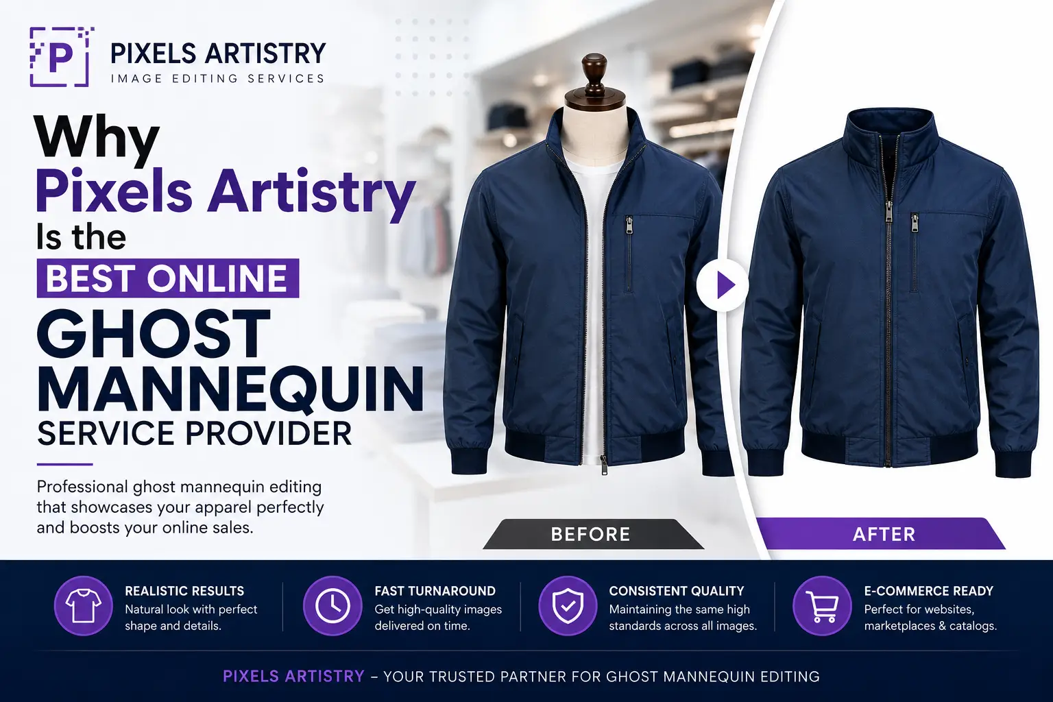 Why Pixels Artistry Is the Best Online Ghost Mannequin Service Provider