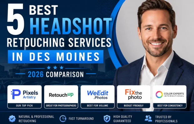 5 Best Headshot Retouching Services in Des Moines (2026 Comparison)
