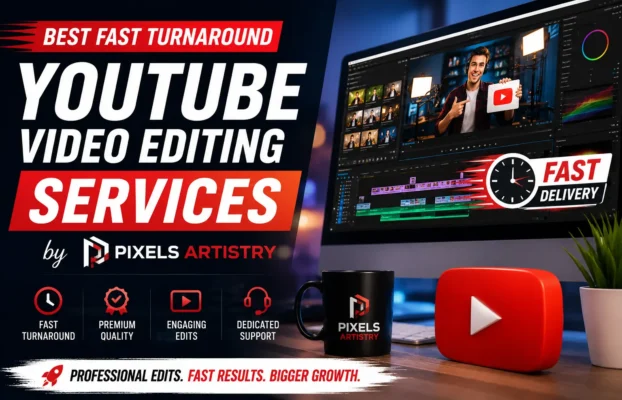 Best Fast Turnaround YouTube Video Editing Services by Pixels Artistry